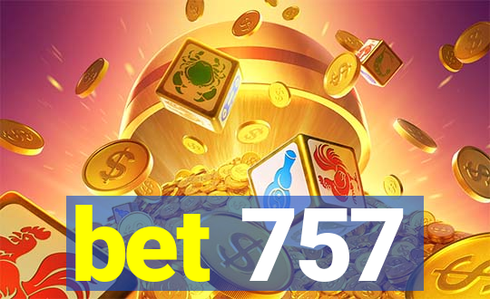 bet 757